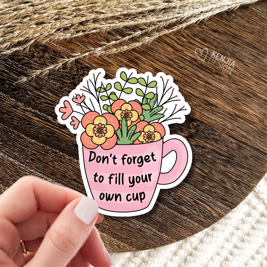 AUTOCOLLANT - N'OUBLIEZ PAS DE REMPLIR VOTRE TASSE