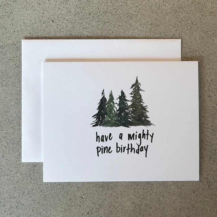 CARTE D'ANNIVERSAIRE - MIGHTY PINE