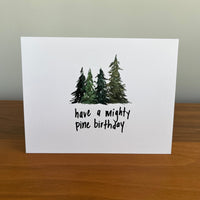 CARTE D'ANNIVERSAIRE - MIGHTY PINE